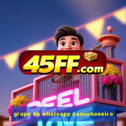 grupo de whatsapp caminhoneiro